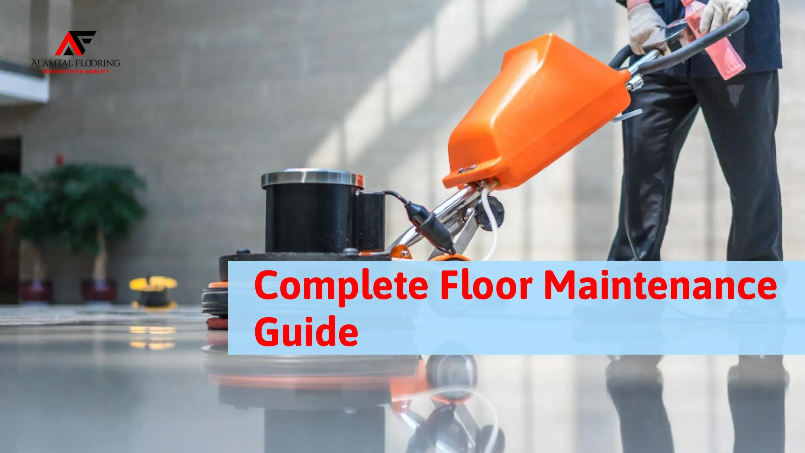 Complete Floor Maintenance Guide: Keeping Your Epoxy or Polyaspartic Floor Looking New