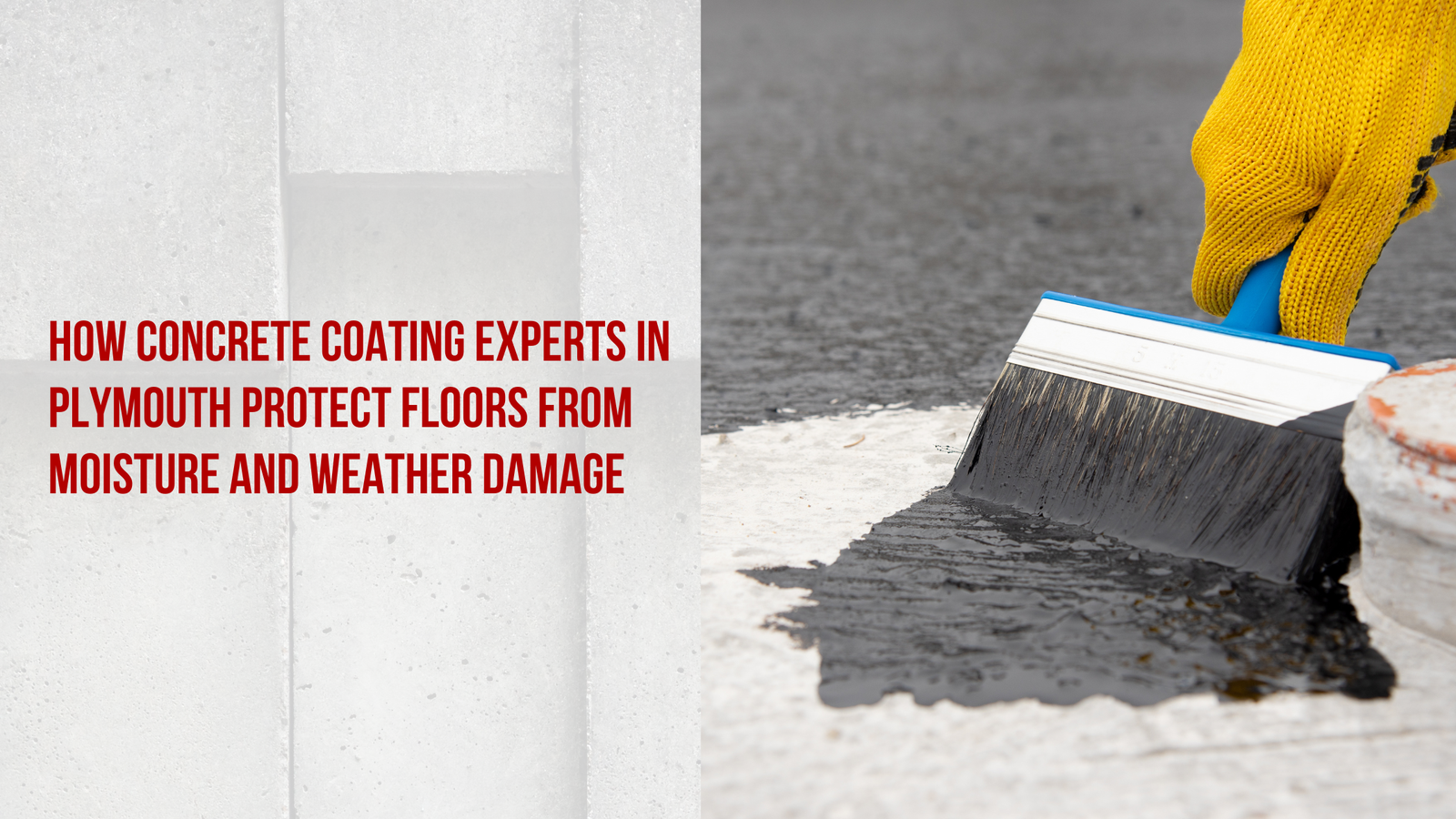 How Concrete Coating Experts in Plymouth Protect Floors from Moisture and Weather Damage