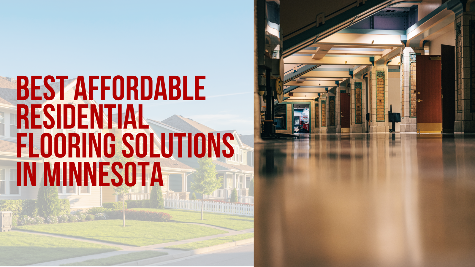 Best Affordable Residential Flooring Solutions in Minnesota for Modern Homes