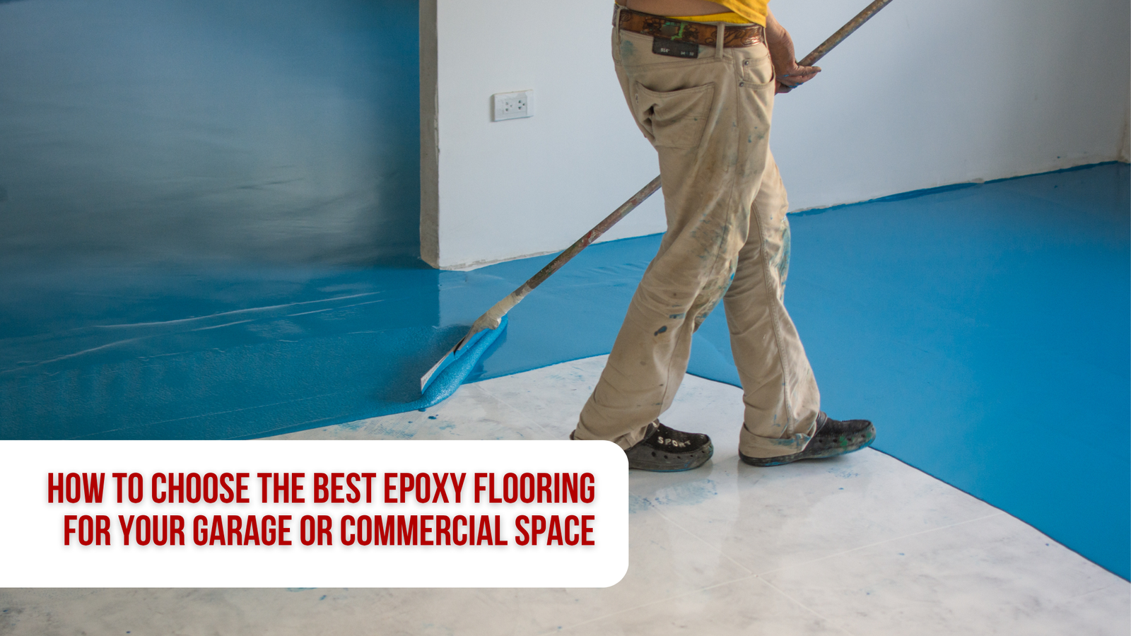 How to Choose the Best Epoxy Flooring for Your Garage or Commercial Space