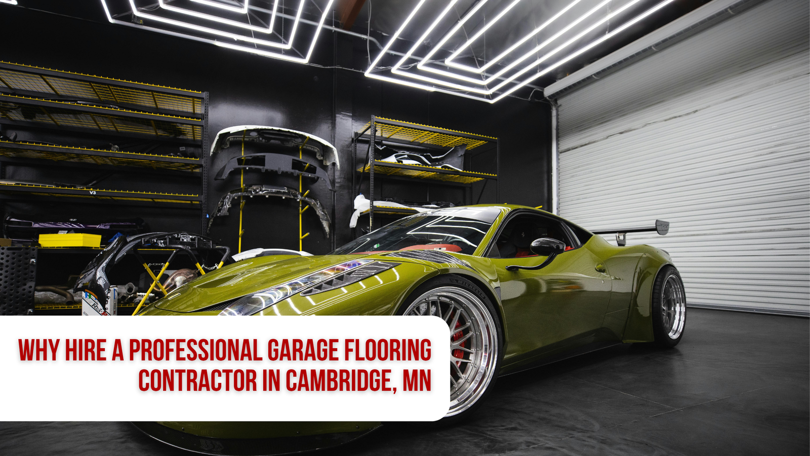Why Hire a Professional Garage Flooring Contractor in Cambridge, MN