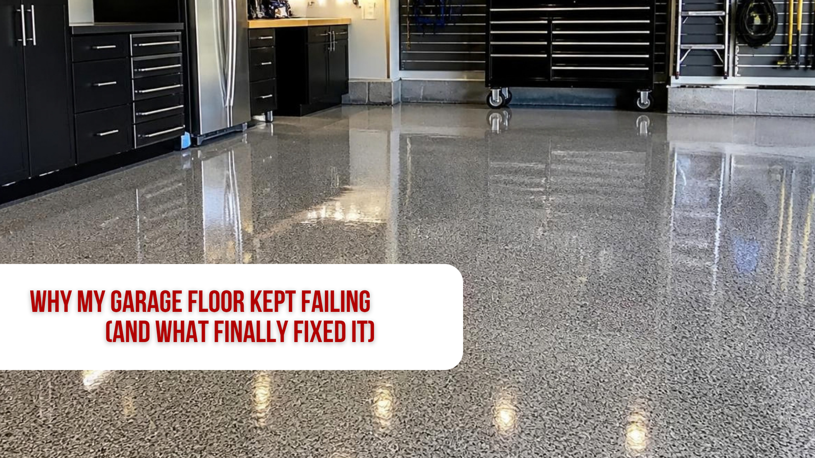 Why My Garage Floor Kept Failing (And What Finally Fixed It)