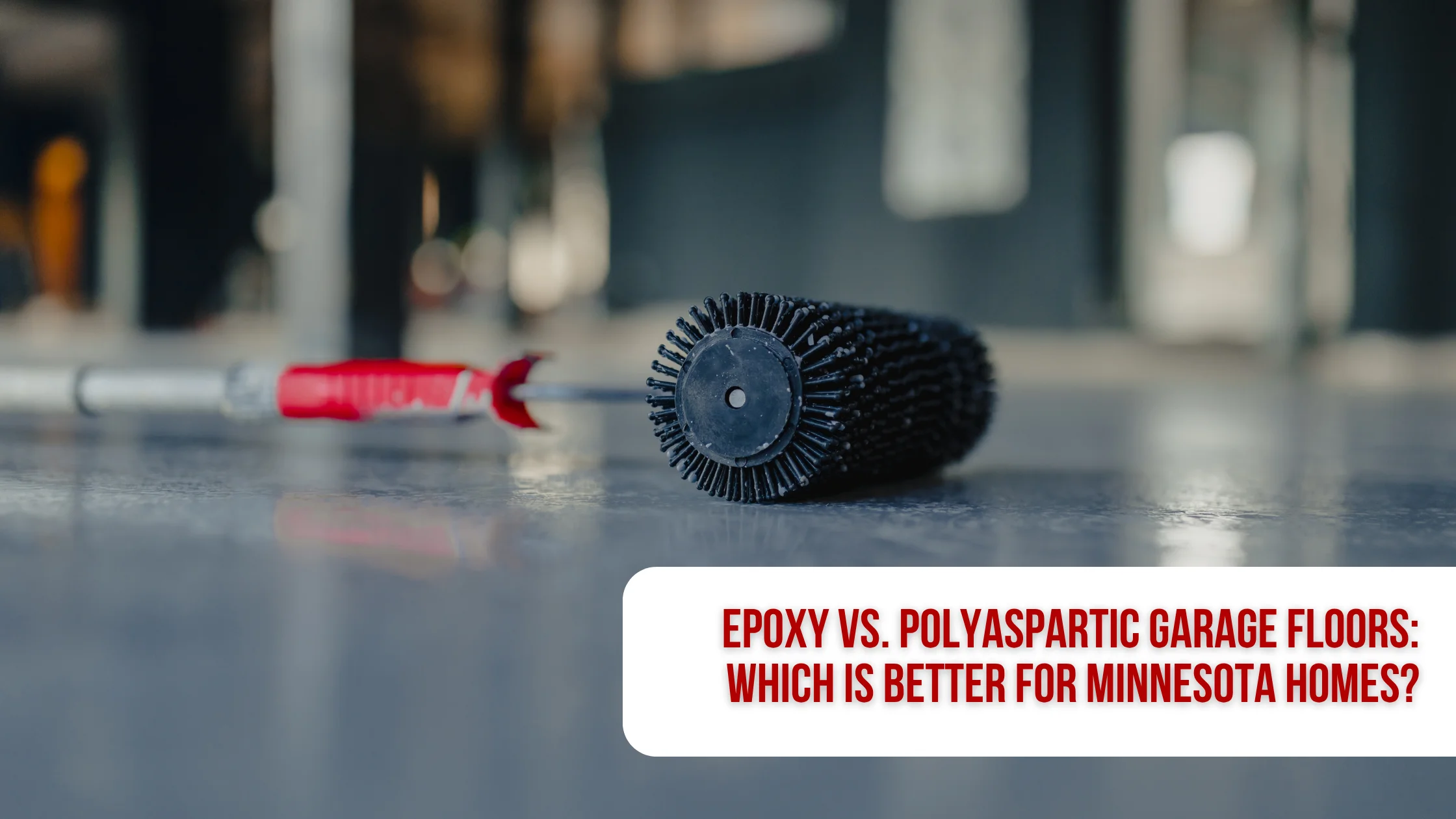 Epoxy vs. Polyaspartic Garage Floors: Which Is Better for Minnesota Homes